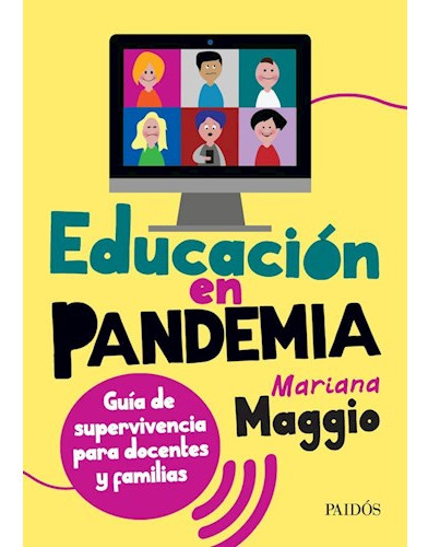 Libro Educacion En Pandemia Guia De Supervivencia Para Docen