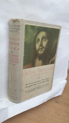 Livro Sacrae Theologiae Summa Iii - Pp. Iesu Solano / Josepho A. De Aldama