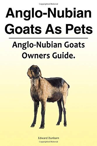 Cabras Anglonubianas Como Mascotas Guia De Los Propietarios 