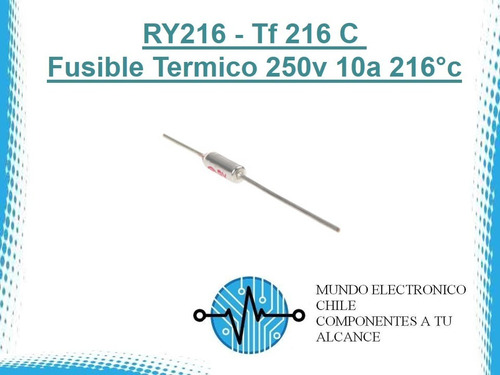 2 X Ry216 - Tf 216 C fusible Termico 250v 10a 216°c