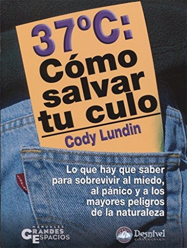 37 C Como Salvar Tu Culo - Lundin Cody