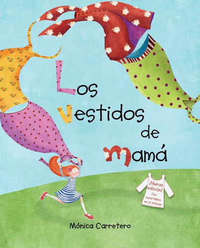 LOS VESTIDOS DE MAMA (T.D), de Mónica Carretero · Cuento De Luz. Editorial CUENTO DE LUZ, tapa dura en español, 2016