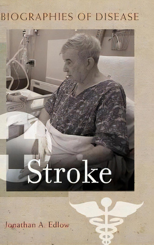 Stroke, De Jonathan A. Edlow. Editorial Abc Clio, Tapa Dura En Inglés