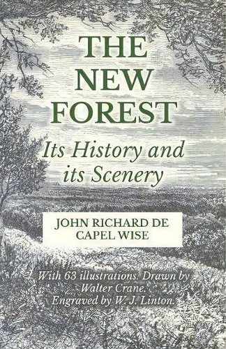 The New Forest - Its History And Its Scenery, De Walter Crane. Editorial White Press, Tapa Blanda En Inglés
