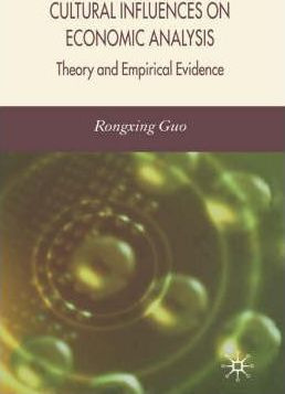 Libro Cultural Influences On Economic Analysis - R. Guo