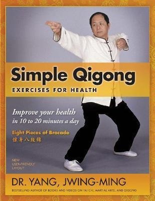 Simple Qigong Exercises For Health - Jwing-ming Yang