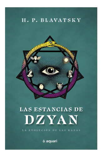 Las Estancias De Dzyan: No Aplica, De Blavatsky, H. P.. Editorial Aquari, Tapa Blanda En Español