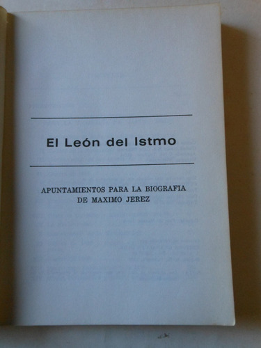 El León Del Istmo - Apuntamientos Biografía De Máximo Jerez (Usado)