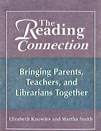 The Reading Connection, De Liz Knowles. Editorial Abc Clio, Tapa Blanda En Inglés