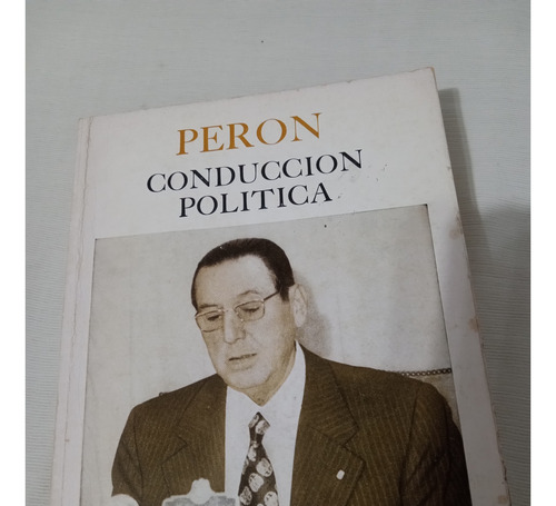 Peron Conduccion Politica 1974 Con Apendice Actualizacion Do