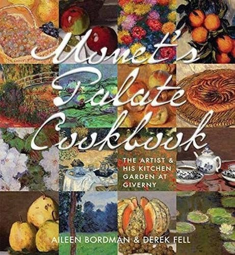 Libro De Cocina De Monetøs Palate: El Artista Y Su Huerto En