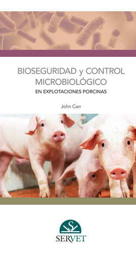 Bioseguridad Y Control Microbiológico E... (libro Original)