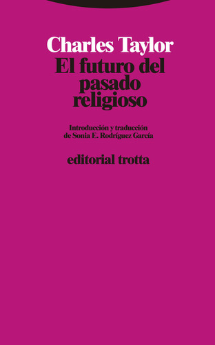 Futuro Del Pasado Religioso,el - Rodriguez Garcia/taylor,cha