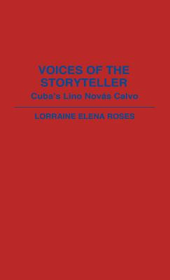 Libro Voices Of The Storyteller: Cuba's Lino Novas Calvo ...