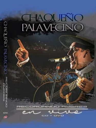 Chaqueño Palavecino Recordando Ayeres Cd + Dvd + Libro