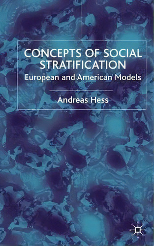 Concepts Of Social Stratification: European And American Models, De A. Hess., Vol. 1. Editorial Palgrave Macmillan, Tapa Dura En Inglés