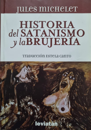 Historia Del Satanismo Y La Brujería Jules Michelet