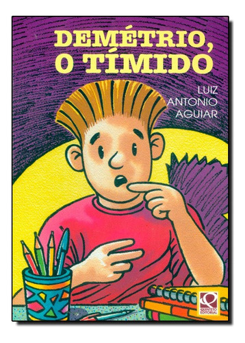Demetrio, O Timido (vertentes), De Luiz Antônio Aguiar. Editora Ftd Em Português