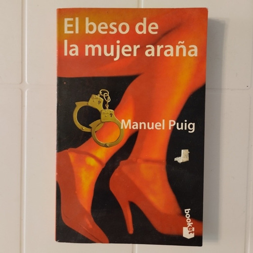 El Beso De La Mujer Araña. Manuel Puig