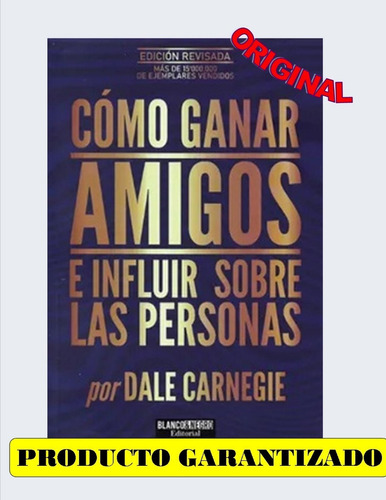Imagen 1 de 5 de Como Ganar Amigos E Influir Sobre Las Personas( Originales)