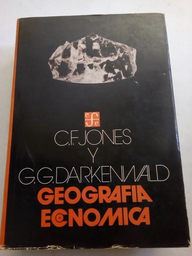 Geografía Económica C. F. Jones Y G. G. Darkenwald