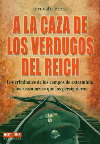 A La Caza De Los Verdugos Del Reich / Frers (envíos)