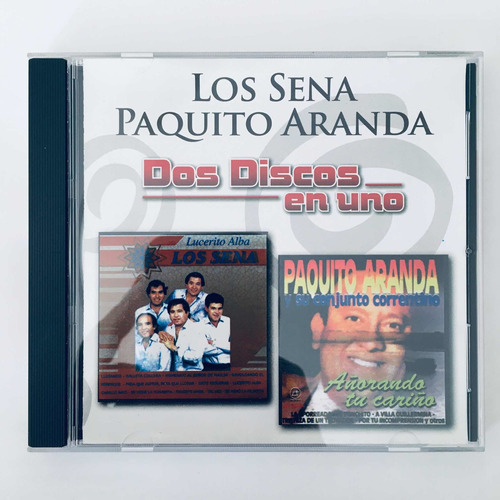Los Sena Y Paquito Aranda - Dos Discos En Uno Cd Nuevo