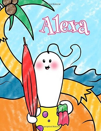 Alexa Personalized Childrens Coloring Book Ima Va A Colorear