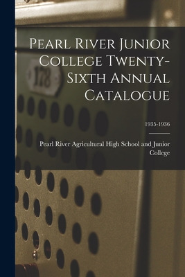 Libro Pearl River Junior College Twenty-sixth Annual Cata...