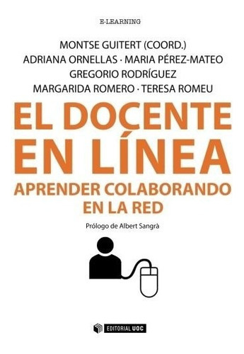 El Docente En Linea Aprender Colaborando En, De Guitert Montse., Vol. Abc. Editorial Universitat Oberta De Catalunya, Tapa Blanda En Español, 1