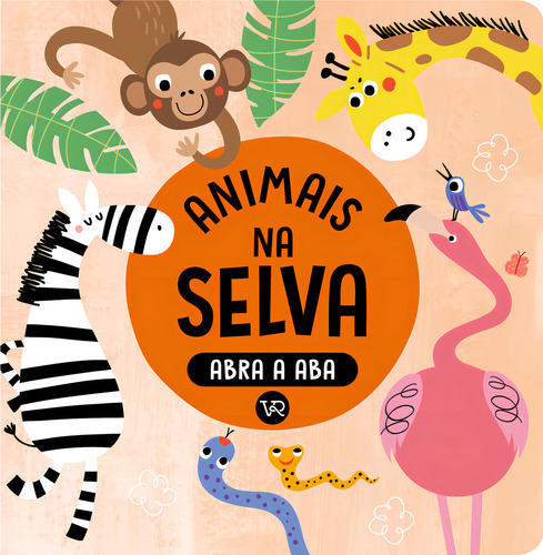 Abra a Aba - Animais na selva, de STUDIO IMAGE BOOKS. Editorial VR Editora, tapa mole en português, 2023