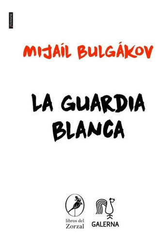 La Guardia Blanca - Mijail Bulgakov