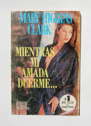 Mary Higgins Mientras Mi Amada Duerme Libro Mexicano 1990