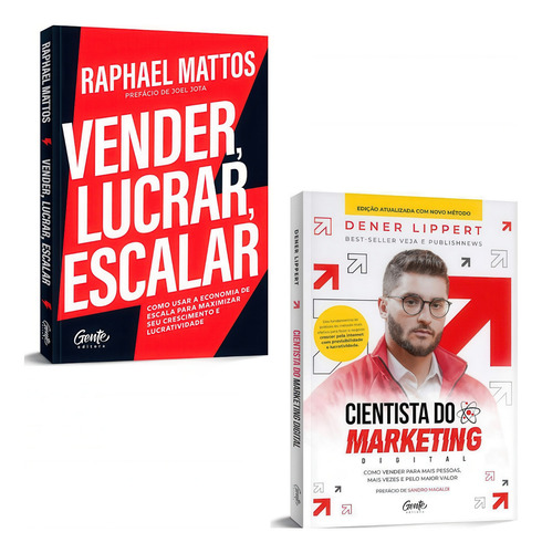 Vender, Lucrar, Escalar | Cientista Do Marketing Digital, De Raphael Mattos | Dener Lippert. 1 Editorial Gente, Capa Mole, Edição 1 Em Português, 2024