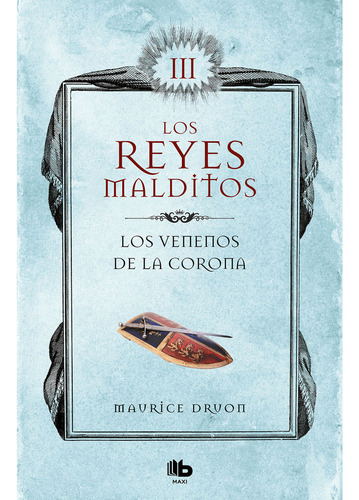 Los Venenos De La Corona De Maurice Druon Editorial B De Bolsillo Tapa Blanda En Español 2024