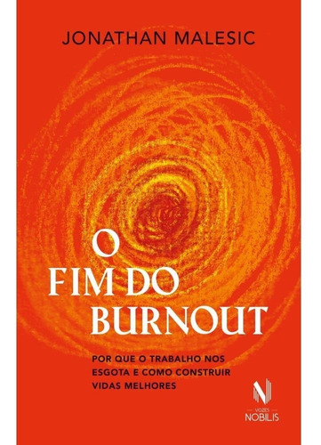 O Fim Do Burnout