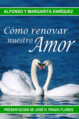 Libro: Cómo Renovar Nuestro Amor (spanish Edition)