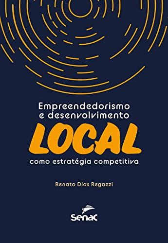 Libro Empreendedorismo E Desenvolvimento Local Como Estrateg