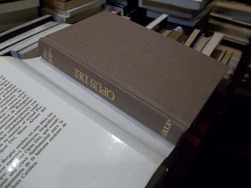Opus Dei Vida Y Obra De Escrivá De Balaguer Peter Berglar (Usado)