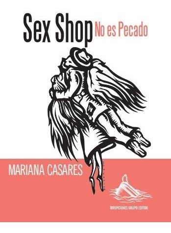 Sex Shop No Es Pecado - Mariana Casares