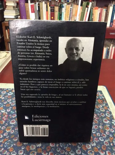 Caminar Sobre El Fuego Por Kurt Schweighardt (Usado)