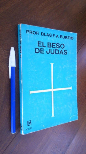 El Beso De Judas - Blas Burzio