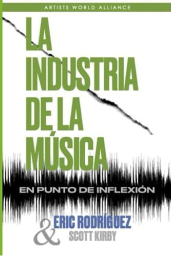 Libro: La Industria De La Música: En Punto De Inflexión