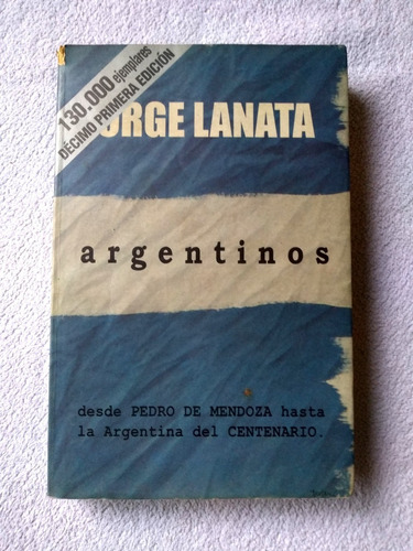 Lanata Argentinos Desde Mendoza Hasta El Centenario 