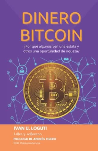 Libro: Dinero Bitcoin: ¿por Qué Algunos Ven Una Estafa Y Otr