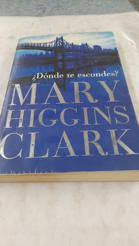 A Donde Te Escondes Mary Higgins Clark A10