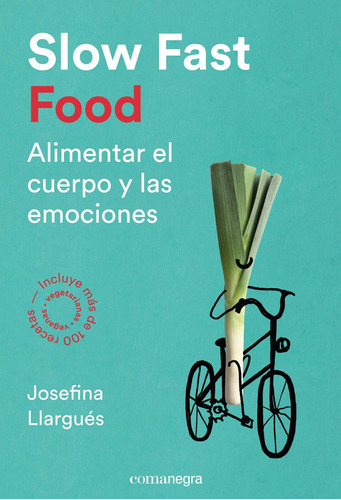 Slow Fast Food, De Llargues, Josefina. Editorial Comanegra, Tapa Tapa Blanda En Español