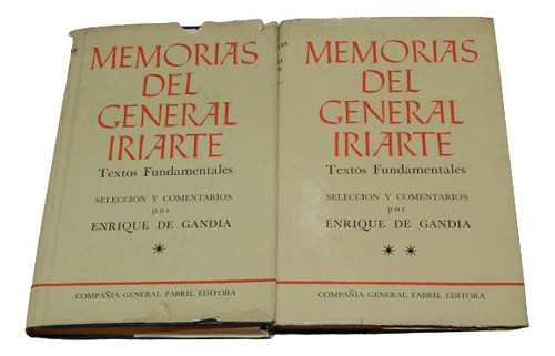 Memorias Del General Iriarte. Selección E. De Gandia 2 Tomos