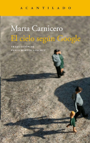 El Cielo Segun Google - Marta Carnicero