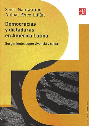 Democracias Y Dictaduras En America Latina - Mainwaring / Pe